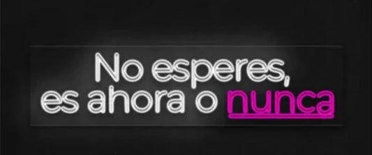 Letrero LED Neón 'No esperes, es ahora o nunca', 106 cm x 27 cm, Blanco y Rosa, Decoración de Pared