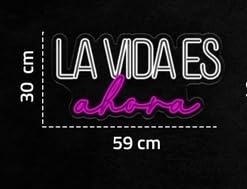 Letrero de Neón 'La Vida Es Ahora', Decoración para Boda, Bar, Hogar y Fiesta medidas 60x30 cm
