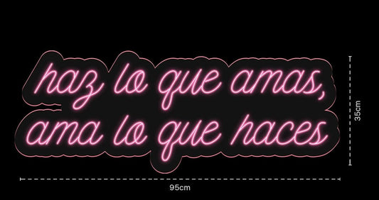 Letrero LED Neón Rosa, Frase Motivacional 'Haz lo que amas, ama lo que haces', 95x35cm, Decoración de Pared