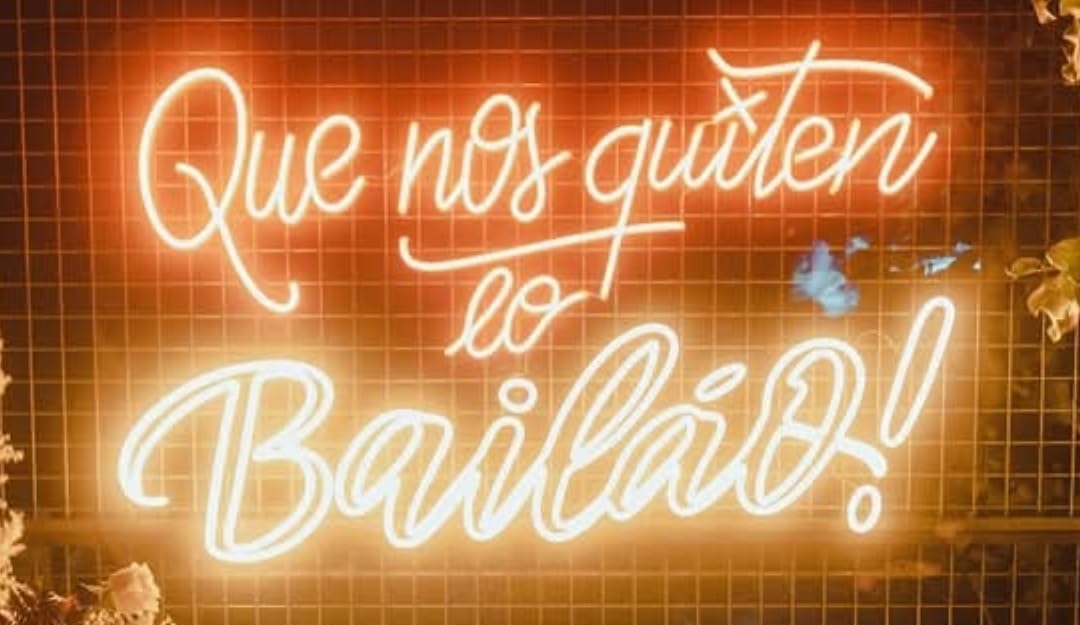 Letrero LED de Neón 'Que nos quiten lo Bailao', Luz Decorativa para Pared, Color Blanco Cálido