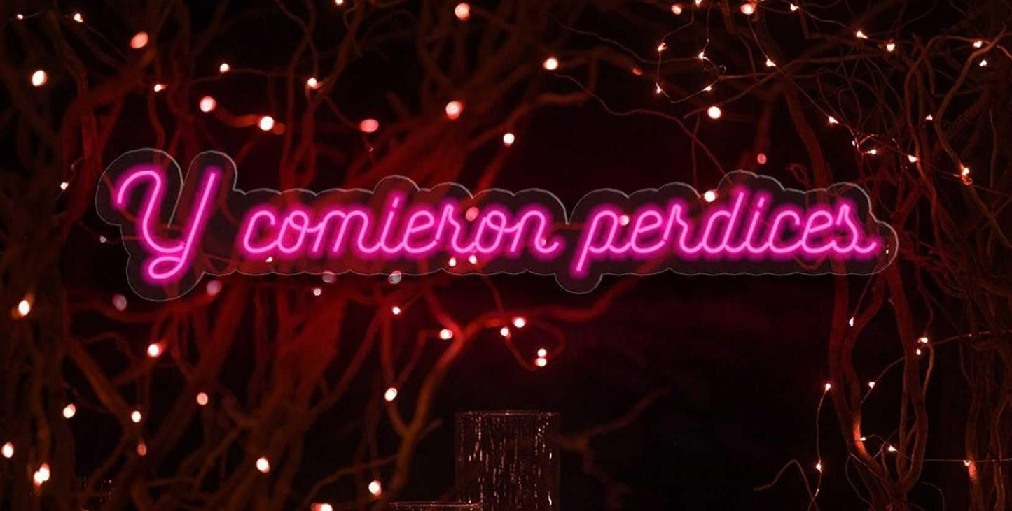 Letrero de Neón 'Y comieron perdices', 16 x 88 cm, Personalizable, Tamaño S