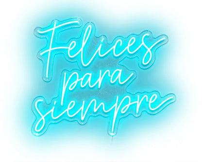 Letrero metacrilato led Neón Felices para Siempre, Color Azul Turquesa medidas 50 cm x 40 cm 12 v