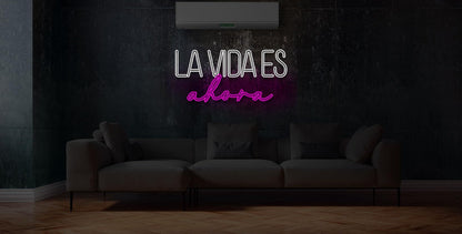 Letrero de Neón 'La Vida Es Ahora', Decoración para Boda, Bar, Hogar y Fiesta medidas 60x30 cm