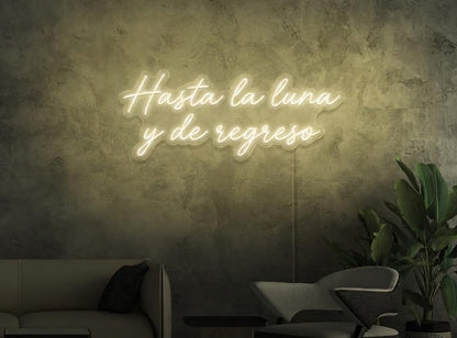 Letrero LED de Neón con Frase Hasta la Luna y de regreso Luz Decorativa 80l x 35an. centímetros, alimentador 12V, Luz Neon Para bodas y ceremonias.