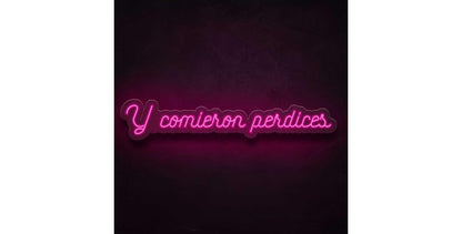 Letrero de Neón 'Y comieron perdices', 16 x 88 cm, Personalizable, Tamaño S